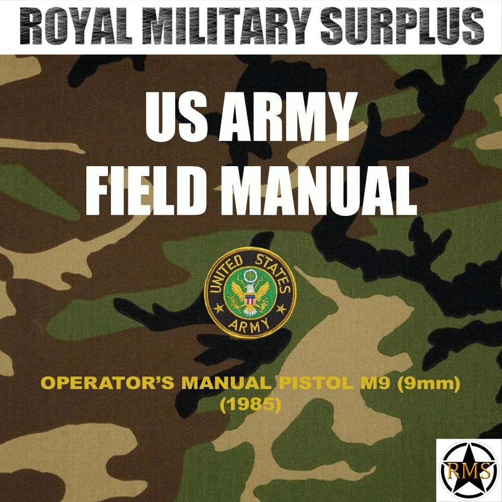 Field Manual US Army Operator's Manual Pistol M9 (9mm) 1985